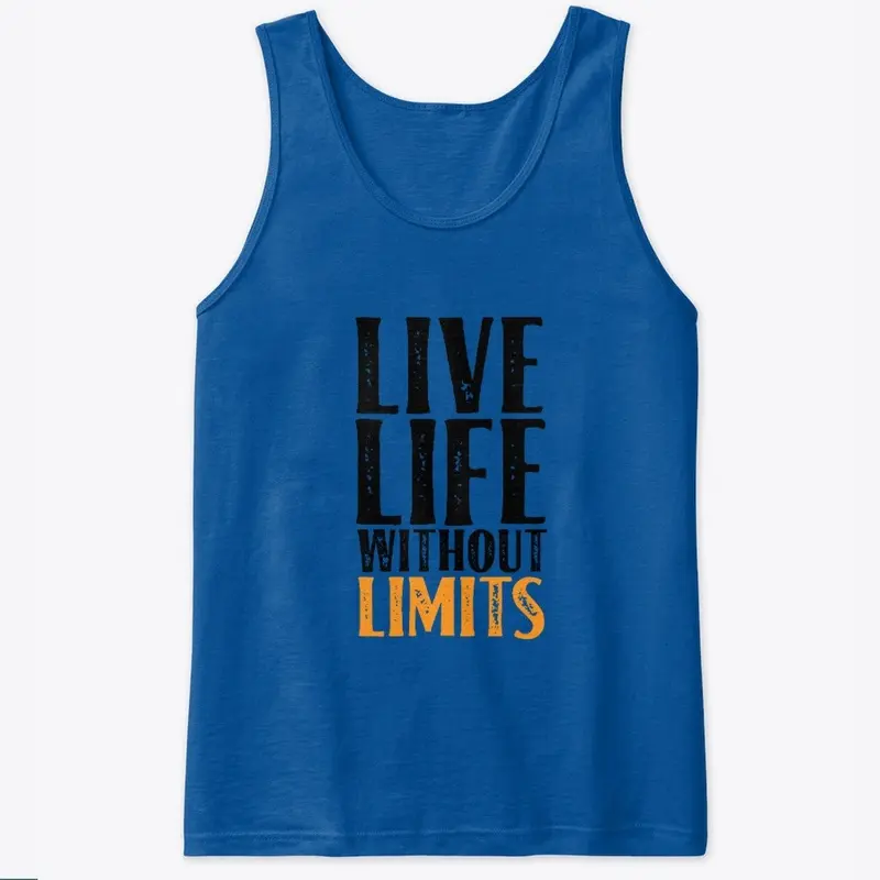 Life without limits