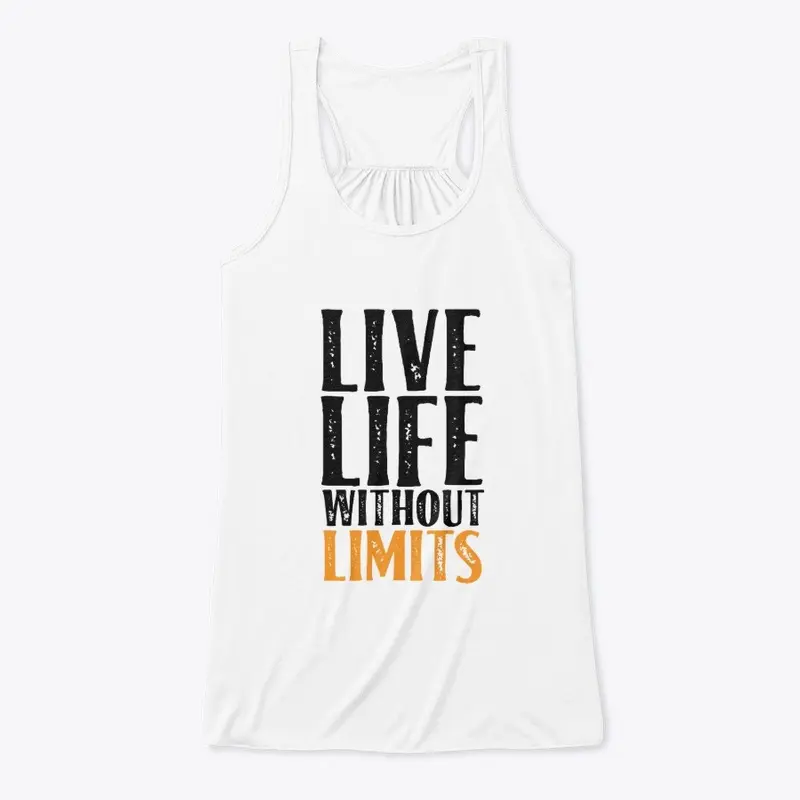 Life without limits